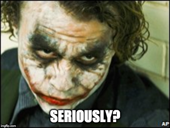 Joker seriously